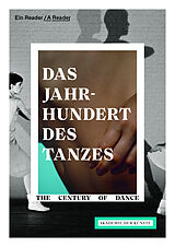 Kartonierter Einband (Kt) Das Jahrhundert des Tanzes / The Century of Dance von 