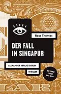 E-Book (epub) Der Fall in Singapur von Ross Thomas
