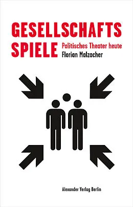 E-Book (epub) Gesellschaftsspiele von Florian Malzacher