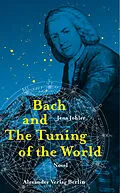 E-Book (epub) Bach and The Tuning of the World von Jens Johler
