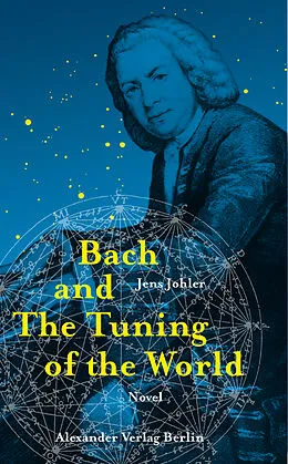 E-Book (epub) Bach and The Tuning of the World von Jens Johler