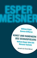E-Book (epub) Kunst und Handwerk des Schauspielers von William Esper, Damon DiMarco