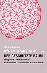 Kartonierter Einband (Kt) Dynamic Safe Spaces von Christina Barandun