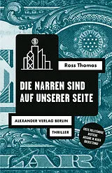 Kartonierter Einband Die Narren sind auf unserer Seite von Ross Thomas