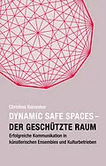 E-Book (epub) Dynamic Safe Spaces  Der geschützte Raum von Christina Barandun