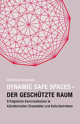 E-Book (epub) Dynamic Safe Spaces  Der geschützte Raum von Christina Barandun