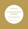 E-Book (epub) Zum Kunstwerk werden von Boris Groys