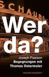 Kartonierter Einband (Kt) Wer da? Begegnungen mit Thomas Ostermeier von Joseph Pearson