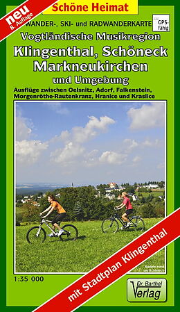 (Land)Karte Wander-, Ski- und Radwanderkarte Vogtländische Musikregion, Klingenthal, Schöneck, Markneukirchen und Umgebung von 
