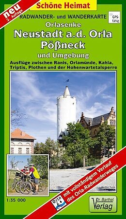 (Land)Karte Radwander- und Wanderkarte Orlasenke, Neustadt a.d. Orla, Pößneck und Umgebung von Verlag Dr Barthel