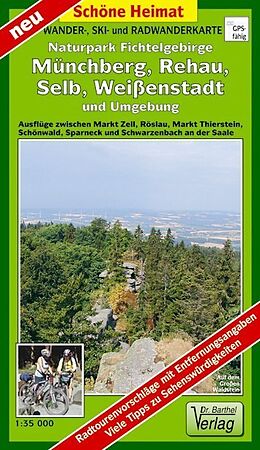 (Land)Karte Wander-, Ski- und Radwanderkarte Naturpark Fichtelgebirge, Münchberg, Rehau, Selb, Weißenstadt und Umgebung von 