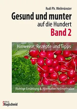 E-Book (epub) Gesund und munter auf die 100 - Band 2 von Rudi Ph. Weilmünster