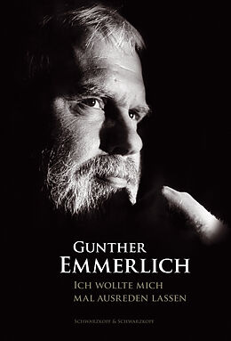 Fester Einband ICH WOLLTE MICH MAL AUSREDEN LASSEN (Teil 1 der Autobiografie, Hardcover) von Gunther Emmerlich
