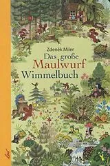 Pappband Das große Maulwurf Wimmelbuch von Zdenek Miler