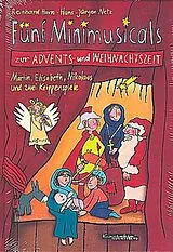 Reinhard Horn Notenblätter 5 Mini-Musicals zur Advents- und Weihnachtszeit