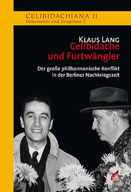Fester Einband Celibidache und Furtwängler von Klaus Lang
