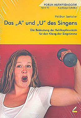 Kartonierter Einband Das A und U des Singens von Heidrun Jantscher