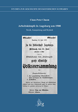 Fester Einband Arbeitskämpfe in Augsburg um 1900 von Claus-Peter Clasen