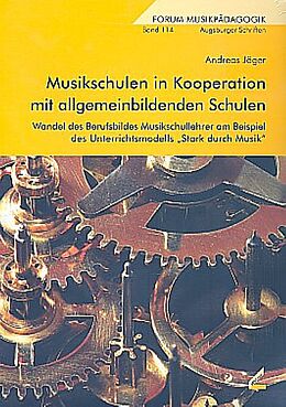 Kartonierter Einband (Kt) Musikschulen in Kooperation mit allgemeinbildenden Schulen von Andreas Jäger