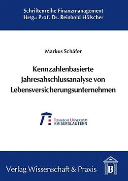 E-Book (pdf) Kennzahlenbasierte Jahresabschlussanalyse von Lebensversicherungsunternehmen. von Markus Schäfer