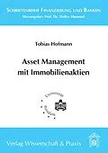 E-Book (pdf) Asset Management mit Immobilienaktien. von Tobias Hofmann