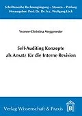 E-Book (pdf) Self-Auditing Konzepte als Ansatz für die Interne Revision. von Yvonne-Christina Meggeneder