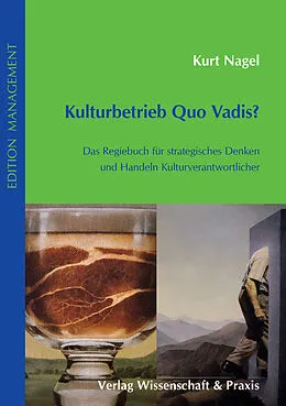 E-Book (pdf) Kulturbetrieb Quo Vadis? von Kurt Nagel
