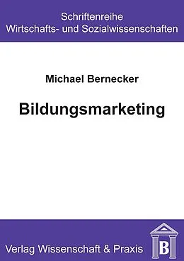 E-Book (pdf) Bildungsmarketing. von Michael Bernecker