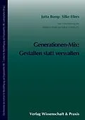 E-Book (pdf) Generationen-Mix: Gestalten statt verwalten. von Silke Eilers