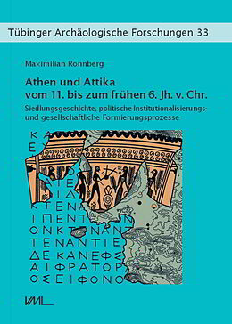 Fester Einband Athen und Attika vom 11. bis zum frühen 6. Jh. v.Chr. von Maximilian Rönnberg