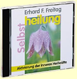 Audio CD (CD/SACD) Selbstheilung. CD von Erhard F. Freitag