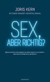 Kartonierter Einband Sex, aber richtig? von Joris Kern