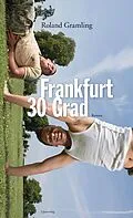 E-Book (epub) Frankfurt 30 Grad von Roland Gramling