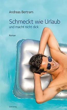 E-Book (epub) Schmeckt wie Urlaub von Andreas Bertram