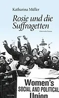 E-Book (epub) Rosie und die Suffragetten von Katharina Müller