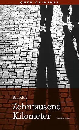 E-Book (epub) Zehntausend Kilometer von Ria Klug