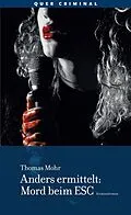 E-Book (epub) Anders ermittelt - Mord beim ESC von Thomas Mohr
