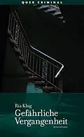 E-Book (epub) Gefährliche Vergangenheit von Ria Klug