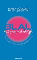 E-Book (epub) Blau mit ganz viel Glitzer von Maria Vöckler, Sara Schurmann
