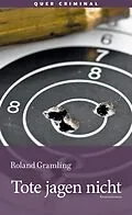 E-Book (epub) Tote jagen nicht von Roland Gramling