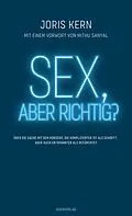 E-Book (epub) Sex, aber richtig? von Joris Kern