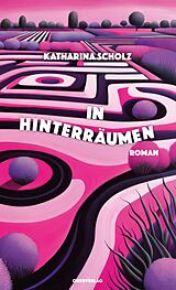 E-Book (epub) In Hinterräumen von Katharina Scholz