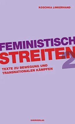 E-Book (epub) Feministisch streiten 2 von Koschka Linkerhand
