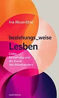 E-Book (epub) beziehungs_weise Lesben von Ina Rosenthal
