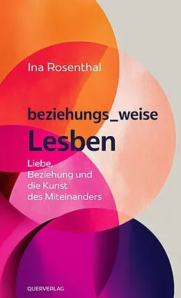 E-Book (epub) beziehungs_weise Lesben von Ina Rosenthal