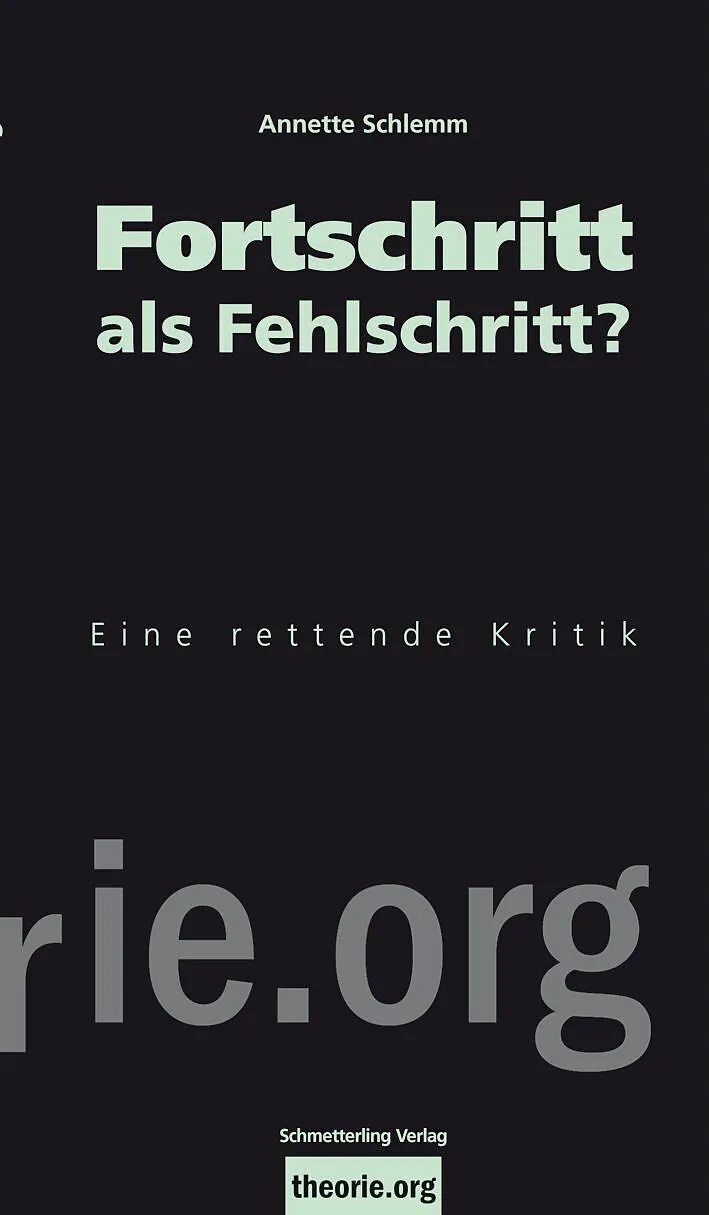 Fortschritt als Fehlschritt?