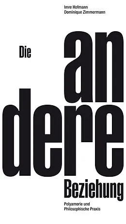 E-Book (epub) Die andere Beziehung von Imre Hofmann, Dominique Zimmermann