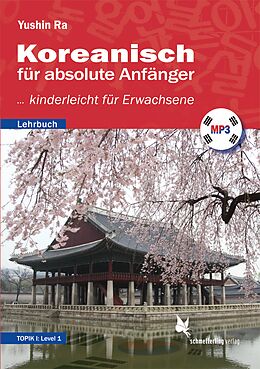 Koreanisch Fur Absolute Anfanger Lehrbuch Yushin Ra Buch Kaufen Ex Libris