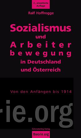 Kartonierter Einband Sozialismus und Arbeiterbewegung in Deutschland und Österreich von Ralf Hoffrogge