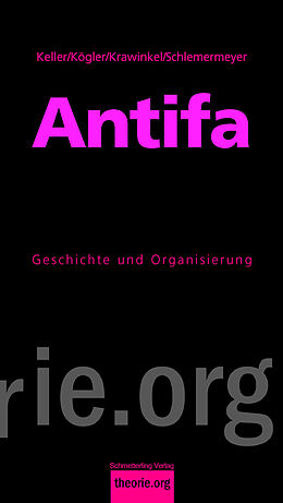 Kartonierter Einband Antifa von Mirja Keller, Lena Kögler, Moritz Krawinkel